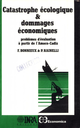 Catastrophe écologique et dommages économiques De François Bonnieux et Pierre Rainelli - Quæ