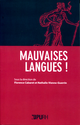 Mauvaises langues ! De Florence Cabaret et Nathalie Vienne-Guerrin - Publications de l'Université de Rouen