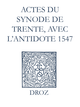 Recueil des opuscules 1566. Actes du Synode de Trente, avec l’antidote (1547) De Laurence Vial-Bergon - Librairie Droz