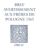Recueil des opuscules 1566. Bref avertissement aux frères de Pologne (1563) De Laurence Vial-Bergon - Librairie Droz