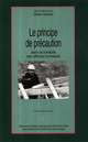 Le principe de précaution dans la conduite des affaires humaines De Olivier Godard - Quæ