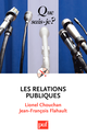 Les relations publiques De Lionel Chouchan et Jean-François Flahault - Que sais-je ?