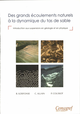 Des grands écoulements naturels à la dynamique du tas de sable De Benoît Ildefonse, Catherine Allain et Philippe Coussot - Quæ