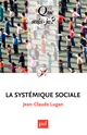 La systémique sociale De Jean-Claude Lugan - Que sais-je ?