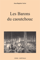 Les Barons du caoutchouc De Jean-Baptiste Serier - Quæ