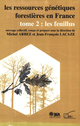 Les ressources génétiques forestières en France De Michel Arbez et Jean-François Lacaze - Quæ