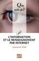 L'information et le renseignement par Internet De Laurence Ifrah - Que sais-je ?
