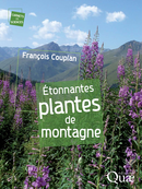 Étonnantes plantes de montagne De Couplan François - Quæ