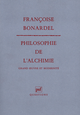Philosophie de l'alchimie De Françoise Bonardel - Presses Universitaires de France
