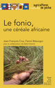 Le fonio, une céréale africaine De Jean-François Cruz, Famoï Béavogui et Djibril Dramé - Quæ