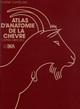 Atlas d'anatomie de la chèvre (Capra hircus L.) De Eliane Chatelain - Quæ