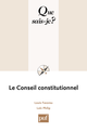 Le Conseil constitutionnel De Louis Favoreu et Loïc Philip - Que sais-je ?