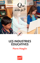 Les industries éducatives De Pierre Mœglin - Que sais-je ?