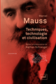 Techniques, technologie et civilisation De Marcel Mauss - Presses Universitaires de France