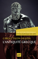 L'antiquité grecque De Carole Talon-Hugon - Presses Universitaires de France