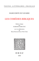Les Comédies bibliques De Beata Skrzeszewska, Piotr Tylus et Marguerite De Navarre - Librairie Droz