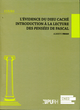 L'évidence du Dieu caché - Introduction à la lecture des Pensées de Pascal De Albertp Frigo - Publications de l'Université de Rouen