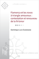 Flamenca et les novas à triangle amoureux : contestation et renouveau de la fin’amor De Dominique Luce-Dudemaine - Presses universitaires de la Méditerranée