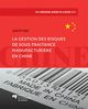 La gestion des risques de sous-traitance manufacturière en Chine De Jalal El Fadil - Presses de l'Université du Québec