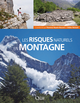 Les risques naturels en montagne De Florence Naaïm-Bouvet et Didier Richard - Quæ