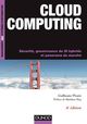 Cloud computing, 4e ed De Guillaume Plouin - Dunod