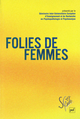 Folies de femmes De Jacques André - Presses Universitaires de France