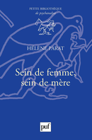 Sein de femme, sein de mère De Hélène Parat - Presses Universitaires de France