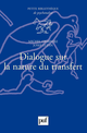 Dialogue sur la nature du transfert De Michel Gribinski et Josef Ludin - Presses Universitaires de France