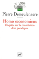 Homo œconomicus De Pierre Demeulenaere - Presses Universitaires de France