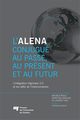 L'ALENA conjugué au passé, au présent et au futur De Christian Deblock, Michèle Rioux et Laurent Viau - Presses de l'Université du Québec