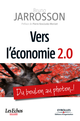 Vers l'économie 2.0 De Bruno Jarrosson - Éditions d'Organisation