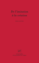 De l'imitation à la création De Rose Gaetner - Presses Universitaires de France