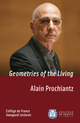 Geometries of the Living De Alain Prochiantz - Collège de France