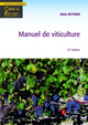 Manuel de viticulture (12° Éd.) : Guide technique du viticulteur (Coll. Cave & Terroir) De REYNIER Alain - TECHNIQUE & DOCUMENTATION
