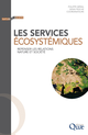 Les services écosystémiques De Philippe Méral et Denis Pesche - Quæ