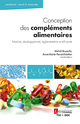 Conception des compléments alimentaires : Marché, développement, réglementation et efficacité De Mehdi Bouarfa et Anne-Marie PENSÉ-LHÉRITIER - TECHNIQUE & DOCUMENTATION