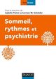 Sommeil, rythmes et psychiatrie De Isabelle Poirot et Carmen Schröder - Dunod