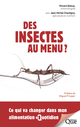 Des insectes au menu ? De Jean-Michel Chardigny et Vincent Albouy - Quæ