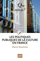 Les politiques publiques de la culture en France De Pierre Moulinier - Presses Universitaires de France