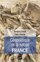 Géopolitique de la nation France De Frédéric Encel et Yves Lacoste - Presses Universitaires de France