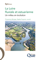 La Loire fluviale et estuarienne De Nadia Dupont  et Florentina Moatar - Quæ