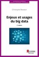 Enjeux et usages du big data (2e éd.) De BRASSEUR Christophe - HERMES SCIENCE PUBLICATIONS / LAVOISIER