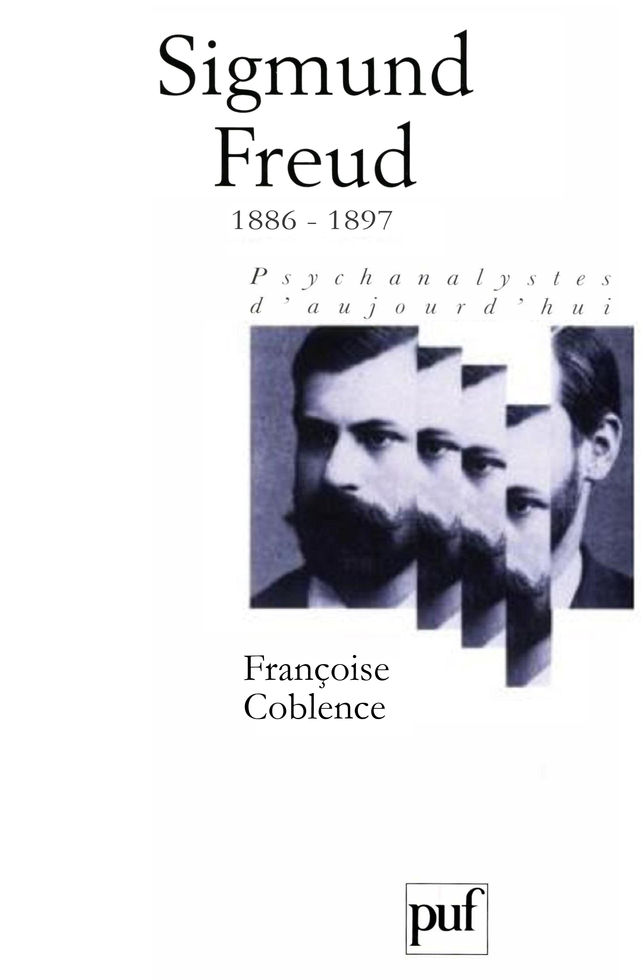 Sigmund Freud. Volume 1 De Françoise Coblence - Presses Universitaires de France