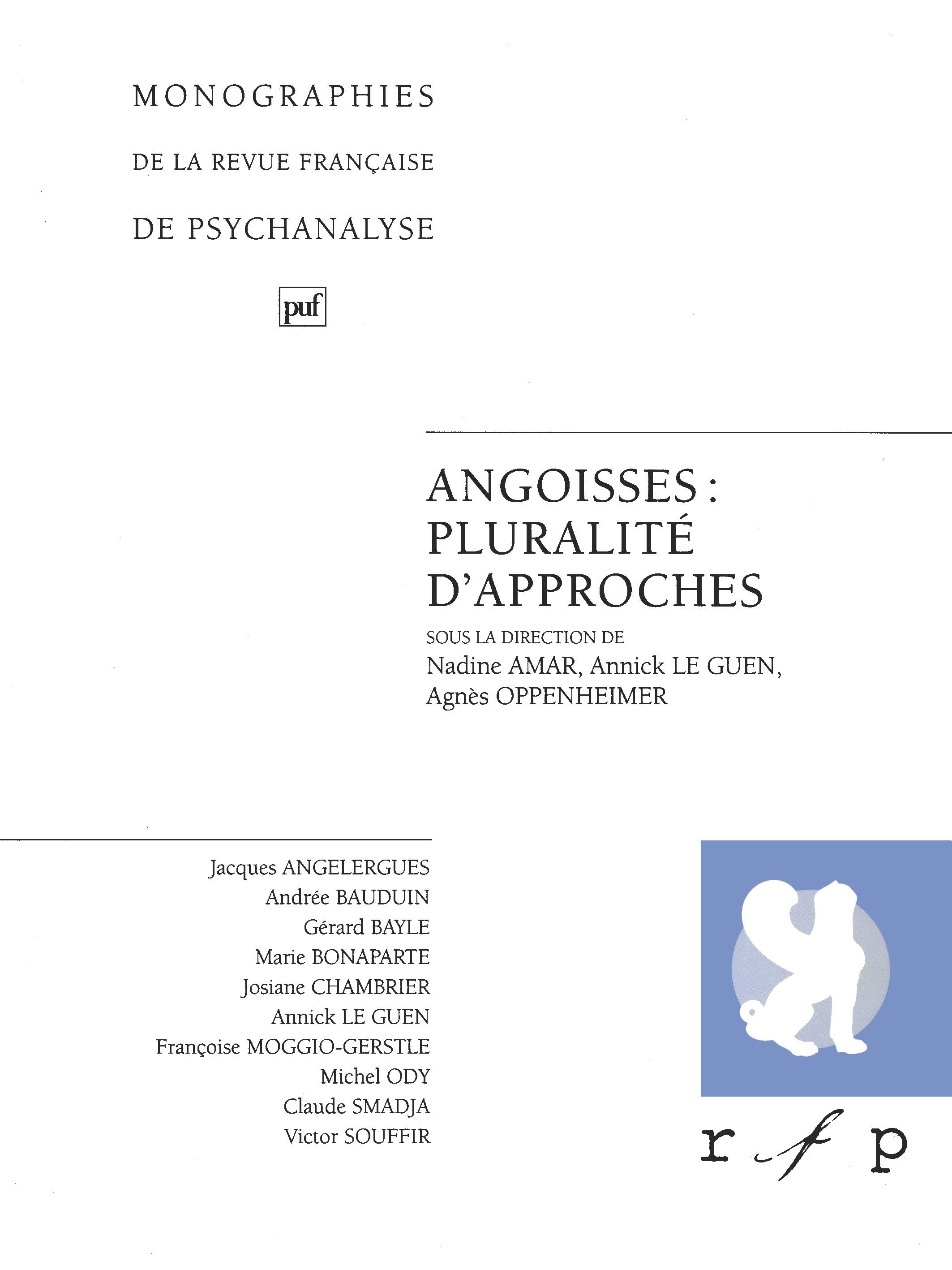 Angoisses : pluralité d'approches. Volume 2 De Nadine Amar, Annick le Guen et Agnès Oppenheimer - Presses Universitaires de France