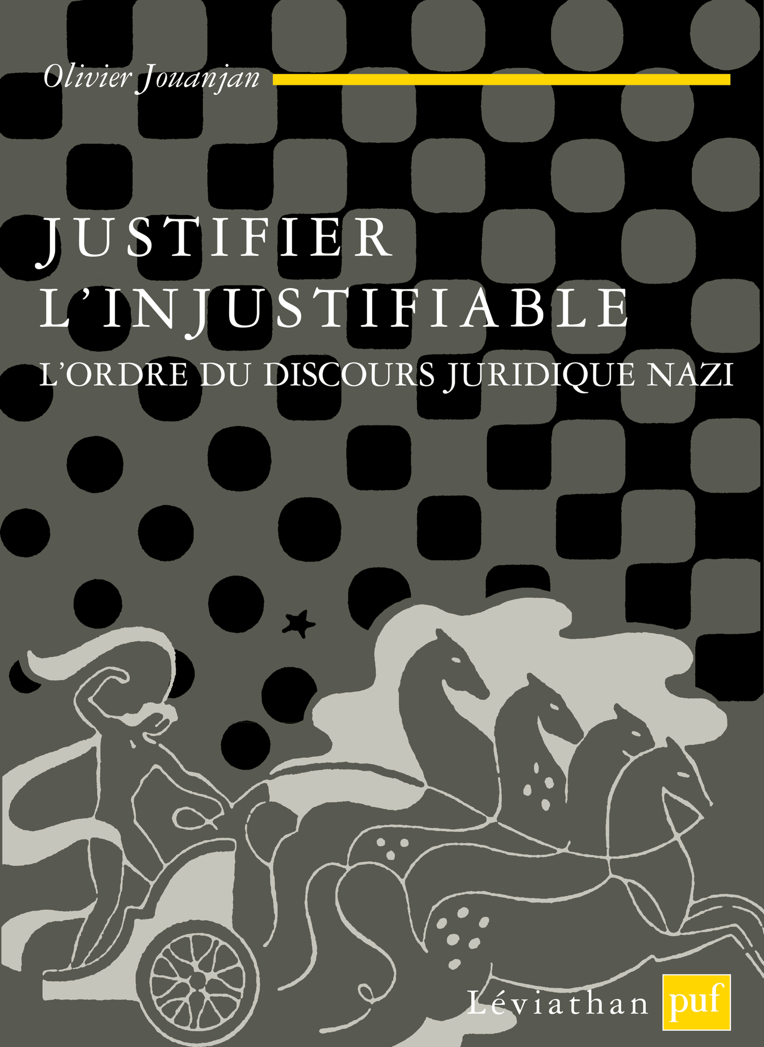 Justifier l'injustifiable De Olivier Jouanjan - Presses Universitaires de France