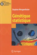 Génétique statistique (collection Statistique et probabilités appliquées) De Yadolah Dodge et Stephan Morgenthaler - Springer