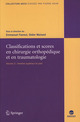 Classifications & scores en chirurgie orthopédique & en traumatologie. Vol. 2: Membre supérieur & pied (Coll. GECO)  - Springer