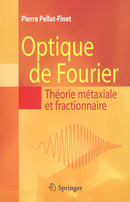 Optique de Fourier. Théorie métaxiale et fractionnaire De Pierre PELLAT-FINET - Springer