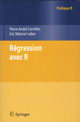 Régression avec R (collection Pratique R) De Pierre-André Cornillon et Éric MATZNER-LØBER - Springer