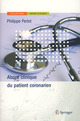 Abord clinique du patient coronarien De Paul ZEITOUN et Philippe PERLOT - Springer